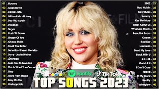 Miley Cyrus, Selena Gomez, Adele, SZA, Maroon 5, Ed Sheeran, Dua Lipa - Best Pop Music Playlist 2023