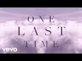 Ariana Grande - One Last Time (Lyric Video)