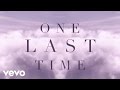 Ariana Grande - One Last Time (Lyric Video) 