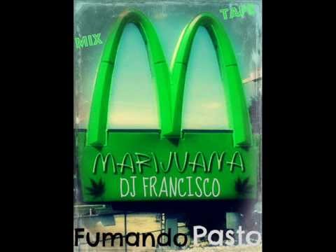 Fumando Pasto Mixtape - Plan B Ft DJ Francisco El Maniatiko