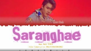 Download lagu Meer Nash (沙米尔) - Saranghae (사랑해) [Color Coded Lyrics MALAY/HAN/ROM/ENG] mp3