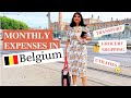 COST OF LIVING IN BELGIUM! How Expensive it is to live in BELGIUM? Breakdown of Monthly Expenses