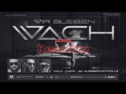 Volo x Capo x AK Ausserkontrolle - "Wir bleiben wach" Reaction by ginjimmy
