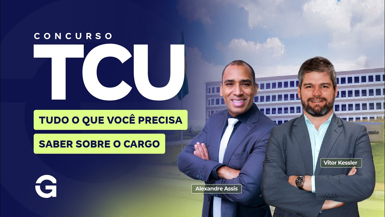Concurso TCU: Tudo o que Você Precisa Saber Sobre o Cargo com Vitor kessler e Alexandre Assis