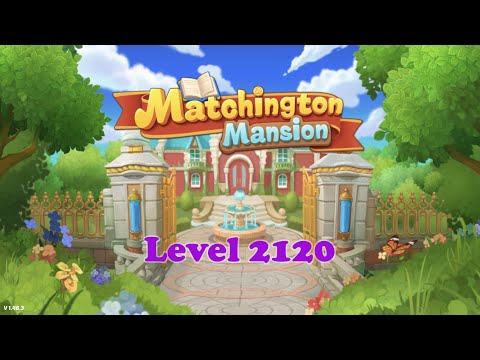 Matchington Mansion || HARD Level 2120 || NO BOOSTERS || Lets play