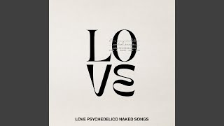 Music video thumbnail preview for “O” (Naked New Mix) by LOVE PSYCHEDELICO