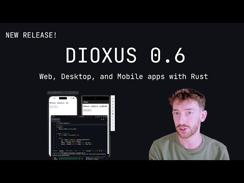 Dioxus 0.6 - Crossplatform apps with Rust