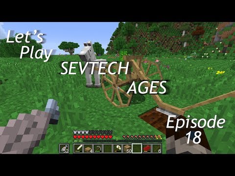 Minecraft Sevtech Ages Episode 18 : The Cart, The Plow, The Press