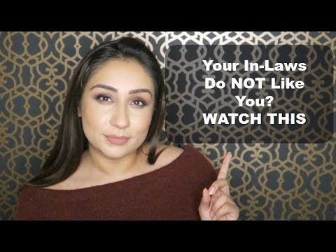 How to deal with in-laws who do not like you
