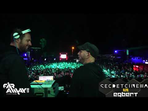 Secret Cinema B2B Egbert @ Far Away Festival 2019