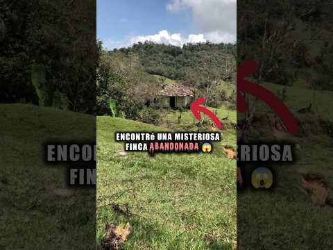 Finca abandonada y muy escondida en las montañas del santuario Antioquia 😱