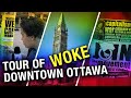 Could Ottawa Be The Wokest City In Ontario LET S TAKE A TOUR