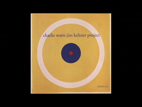 Charlie Watts Jim Keltner Project - Max Roach (J Flava 2000 Mix)