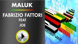MALUK - FABRIZIO FATTORI Feat. Joe  - MUSICA NUOVA EMOZIONI NUOVE 6 - afro aphro
