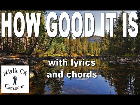 How Good It Is (To Give Thanks Unto The Lord) - With Lyrics and Chords
