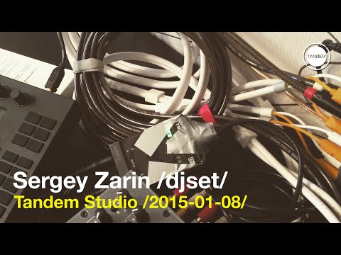 Sergey Zarin - techno/house dj set @ Tandem Studio /2015.01.08/