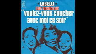 Labelle ~ Lady Marmalade 1974 Disco Purrfection Version