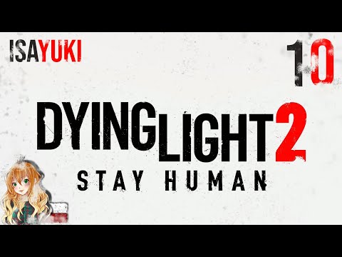 Dying Light 2: Stay Human PL - odc. 10 – Aiden Pierdziwiatr - 4K60