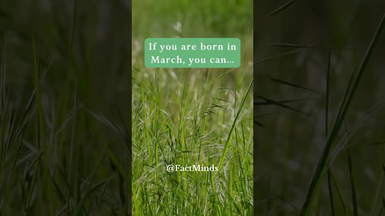 If you are born in march, you can… #shorts #subscribe #psychologyfacts
