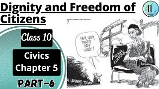 Dignity and Freedom of Citizens | Outcomes of Democracy |Class 10 Civics Chapter 5