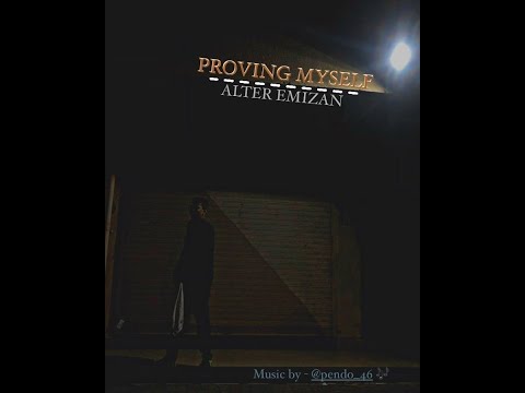 ∆LTER - PROVING MYSELF ( Official Music Video )