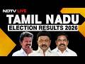 Tamil Nadu Results LIVE Election Results  Assembly Election Results  Election Results 2026