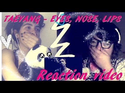 [REACTION] 태양 (TAEYANG ) - 눈, 코, 입 (EYES, NOSE, LIPS)