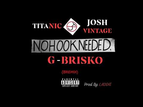 No Hook - G Brisko x Josh Vintage x Titanic (OFFICIAL AUDIO)