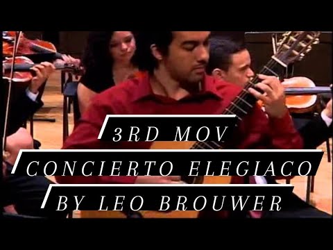 Cesar Mora - 3er movimiento, Final Toccata. Concierto Elegíaco, Leo Brouwer