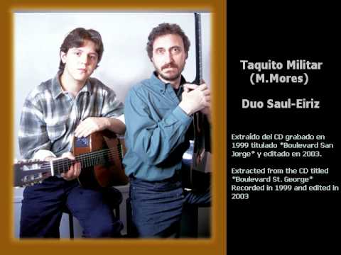 Taquito Militar - Duo de guitarra Narciso Saul - Gustavo Eiriz