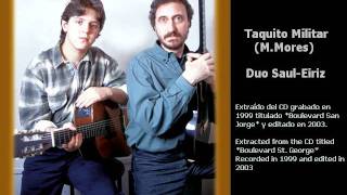 Taquito Militar - Duo de guitarra Narciso Saul - Gustavo Eiriz