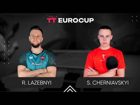 19:40 Ruslan Lazebnyi - Serhii Cherniavskyi 13.04.2024 TT Euro.Cup Ukraine Star. TABLE 3