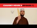 CHAUDRY HOUSE 3 - SAQIB TO THE RESCUE (EP 7 - FINAL EPISODE)