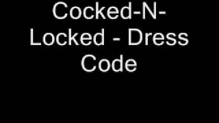 Cocked-n-Locked - Dress Code
