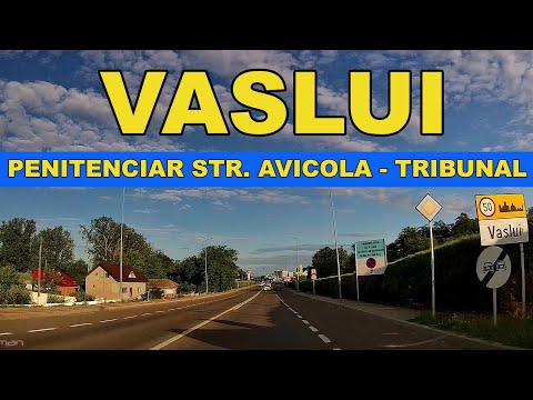 Traseu Penitenciar VASLUI str Avicola Vanbet - Tribunal Vaslui