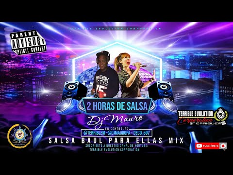 2 Horas De Salsa baúl Mix 2022 - Dj Mauro Ft Terrible Evolution Corporation // Para Ellas // #mix
