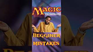 MTG BEGGINER MISTAKES #mtg #magicthegatheringcards #magicthegatheringcards #magicthegatheringfyp