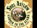 Closer To The Stars Soul Asylum