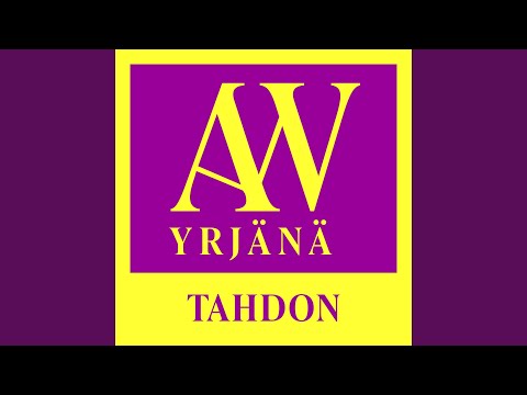 Tahdon - A. W. Yrjänä