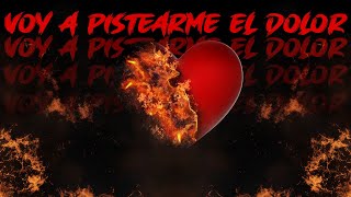 Voy A Pistearme El Dolor - Clave 602 (En Vivo)