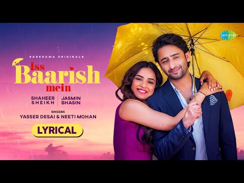 Iss Baarish Mein (Lyrical) — watch video