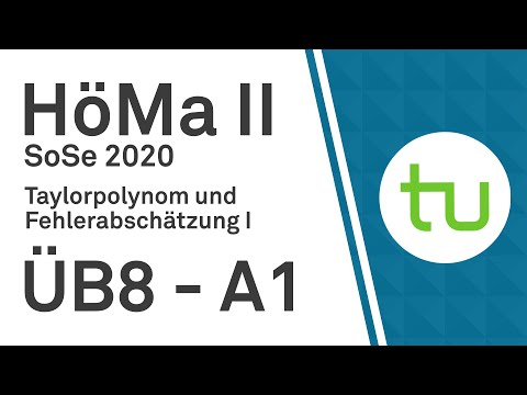 Taylorpolynom und Fehlerabschätzung I – TU Dortmund, Höhere Mathematik II (BCI/BW/MLW)