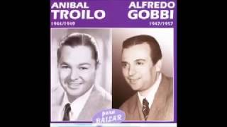 ANIBAL TROILO / ALFREDO GOBBI - 5 GRANDES TANGOS PARA BAILAR: TINTA VERDE / EL INCENDIO y mas...