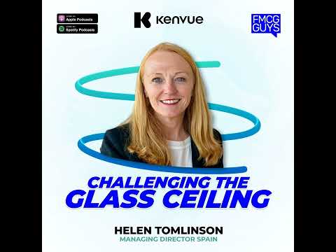 276. Helen Tomlinson, Managing Director Spain at Kenvue: Challenging the Glass Ceiling