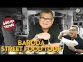 BARODA FAMOUS STREET FOOD TOUR FARSAN SEV USAL SAMOSA PENDA KUNAL VIJAYAKAR