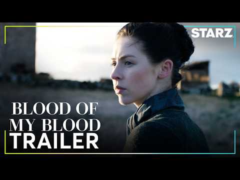 Outlander: Blood of my Blood | Season 2 Official Trailer | STARZ