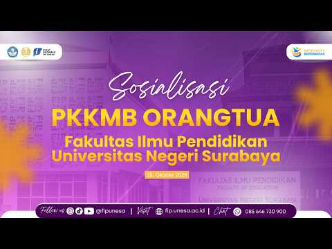 Sosialisasi PKKMB Orangtua || Fakultas Ilmu Pendidikan Universitas Negeri Surabaya 2026