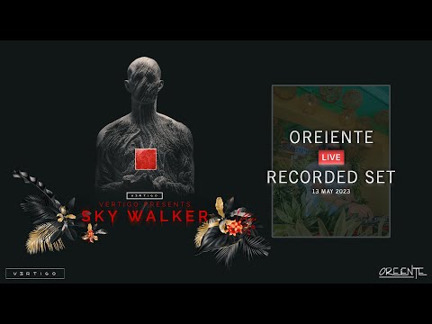 SKY WALKER Live Set by OREIENTE (13.05.2023)