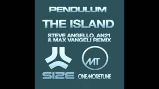 Pendulum - The Island (Steve Angello, AN21 & Max Vangeli Remix) (Radio Edit) [HD]