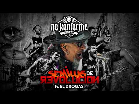 No Konforme - Semillas de Revolución feat. El Drogas